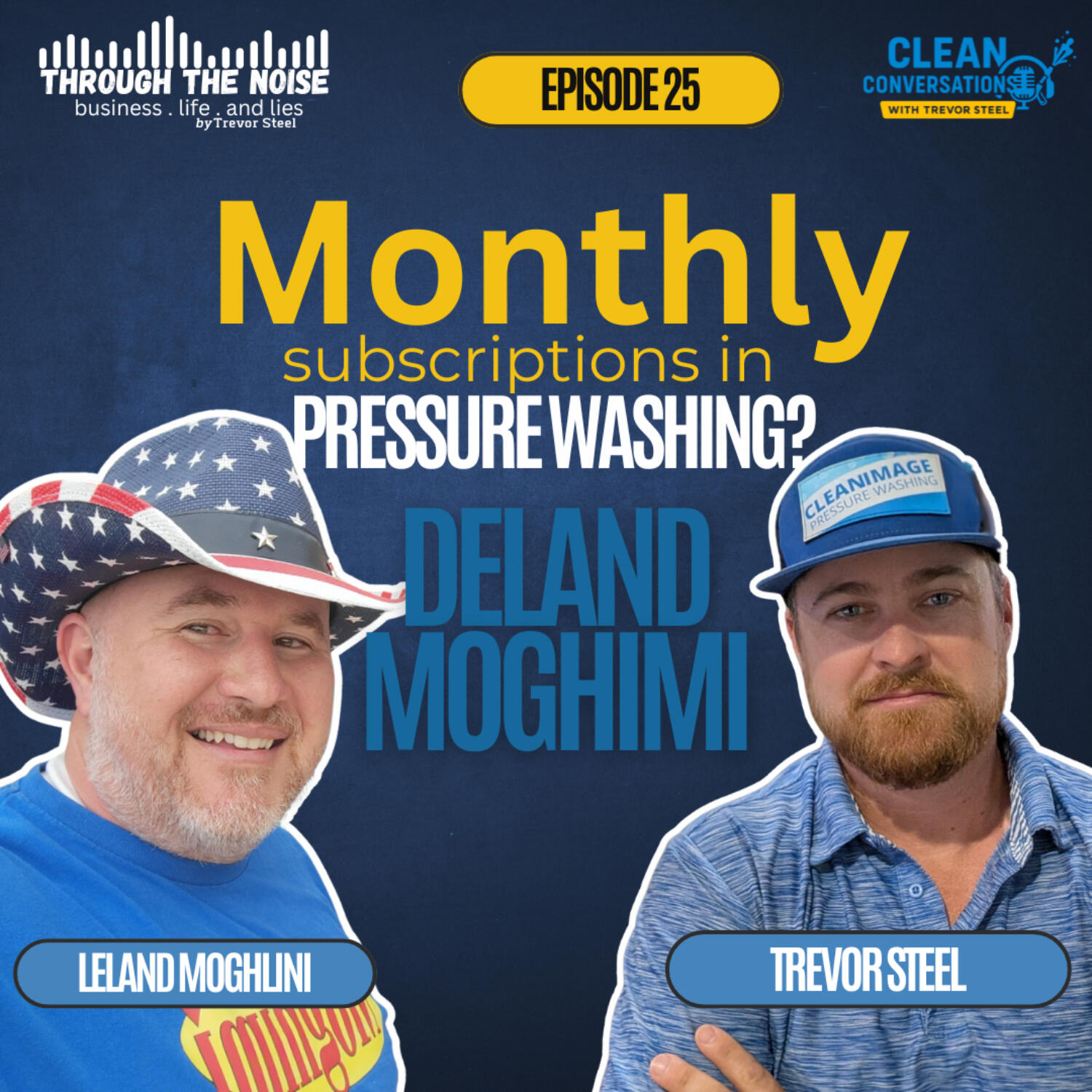 Episode 25. Deland Moghimi - Perfect Pear Roof and Exterior Cleaning episode artwork