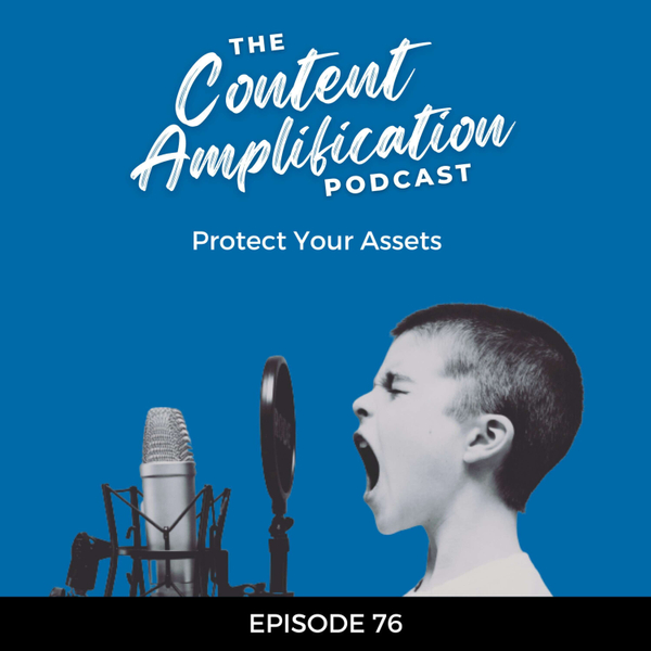 Episode 076 - Protect Your Assets artwork