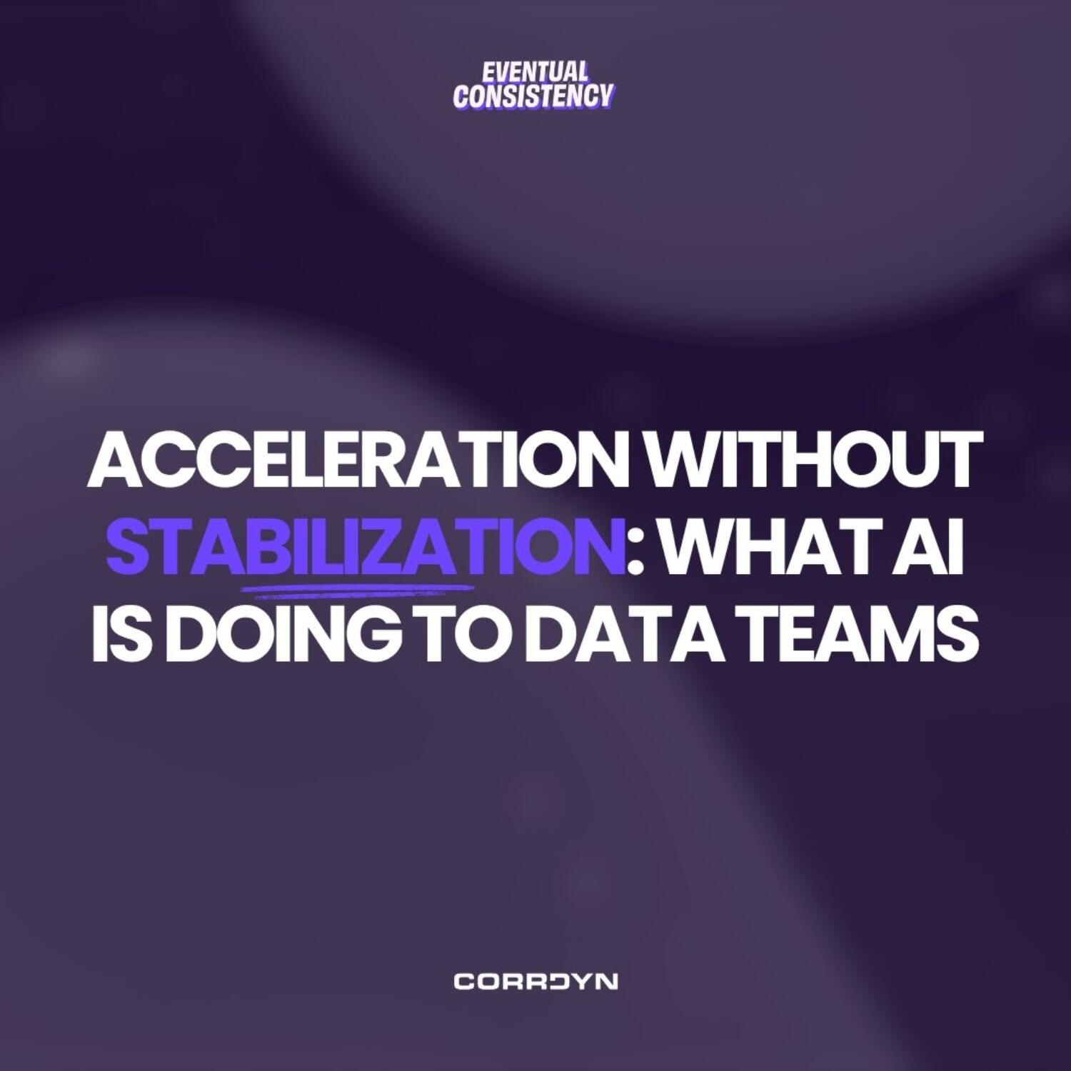 Play Acceleration Without Stabilization: what AI is doing to data teams, according to the dbt Lab State of Analytics Engineering report