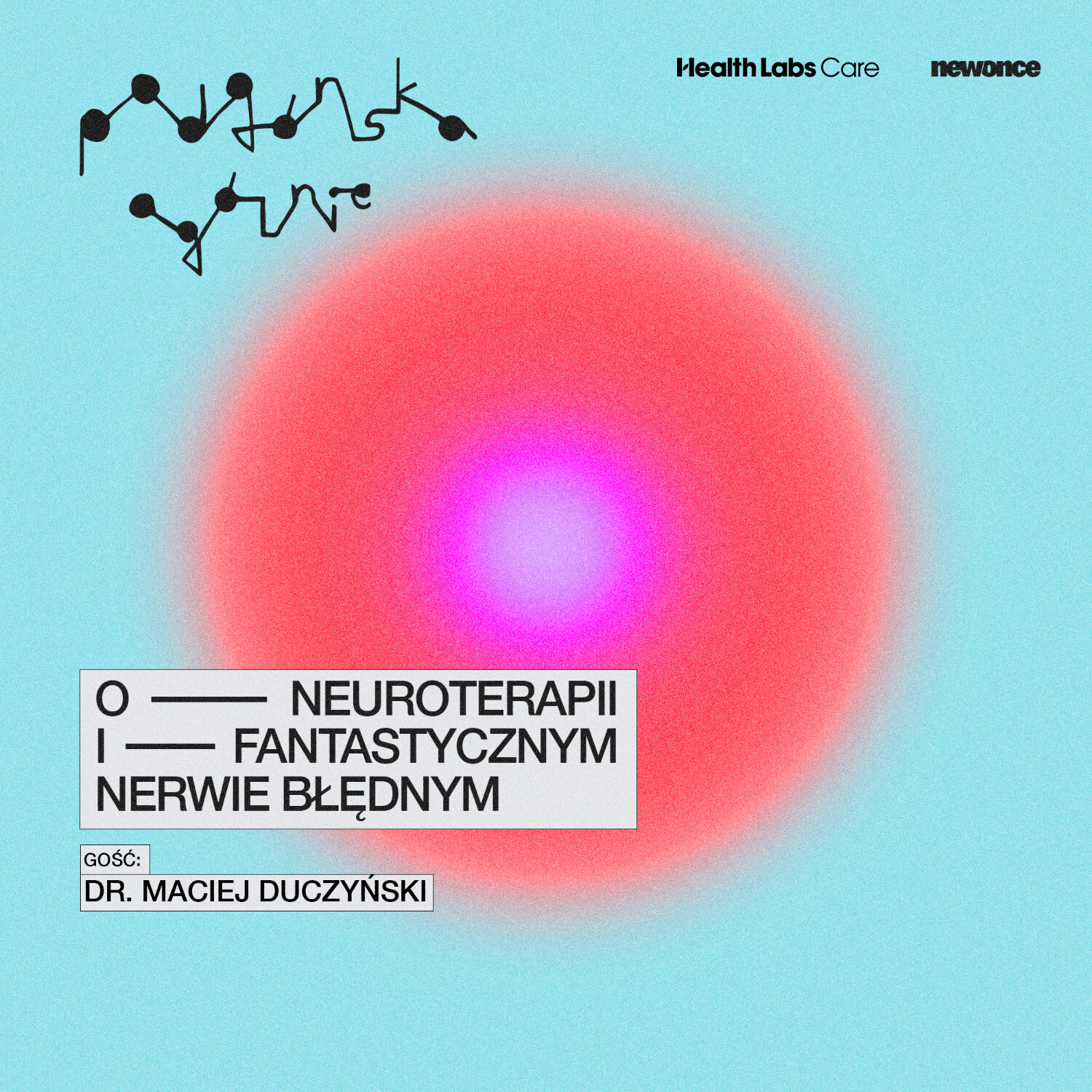 O neuroterapii i fantastycznym nerwie błędnym