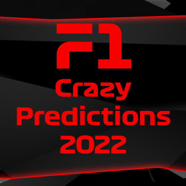 F1 Crazy Predictions 2022 artwork