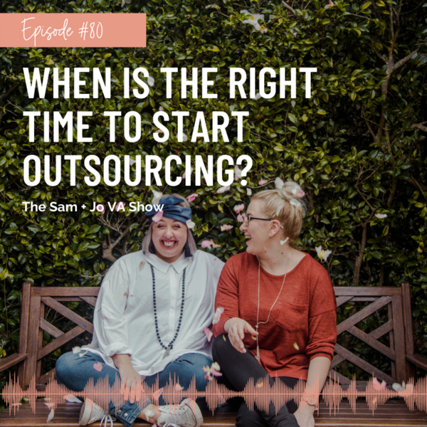 #80 When Is The Right Time To Start Outsourcing artwork