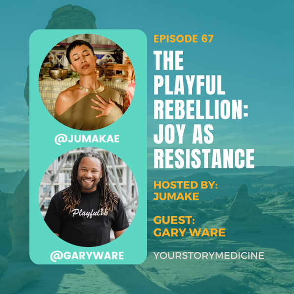 The Playful Rebellion: Joy as Resistance with Gary Ware artwork
