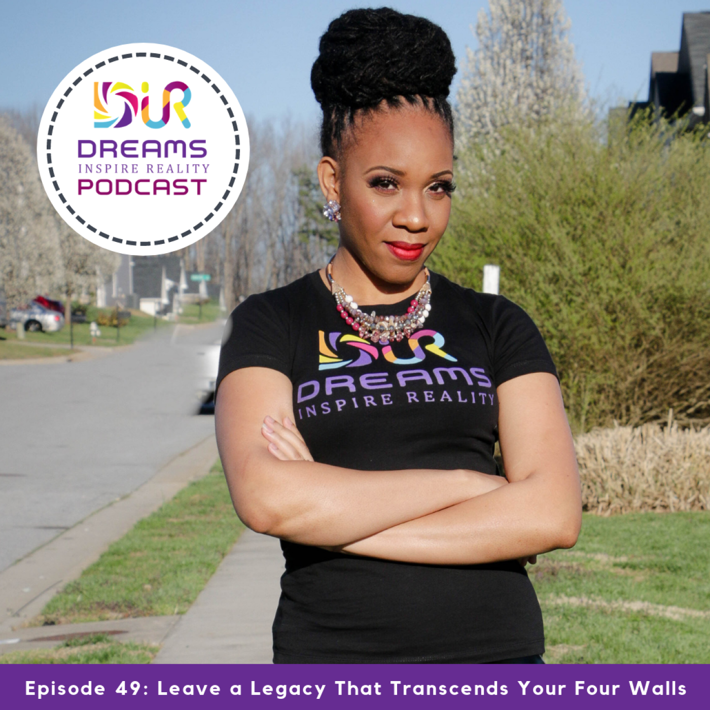 Dreams Inspire Reality Podcast