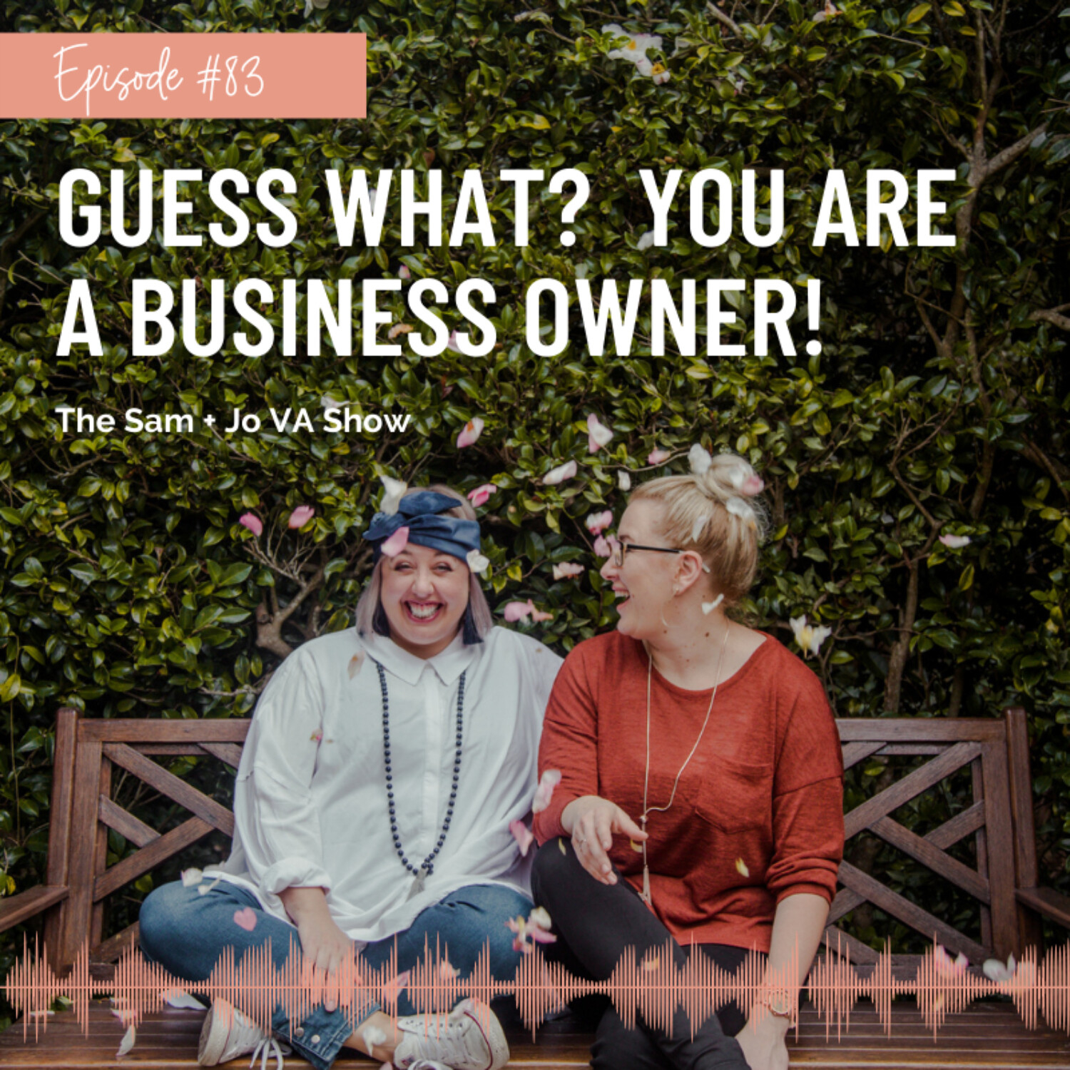 #83 Guess What? You Are A Business Owner!