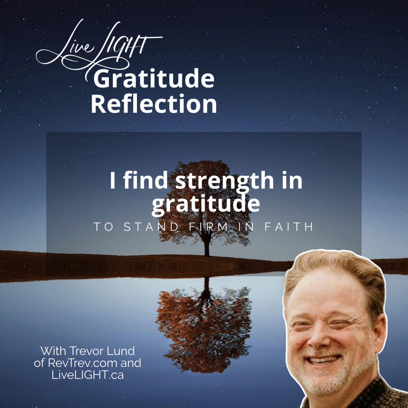I find strength in gratitude to stand firm in faith