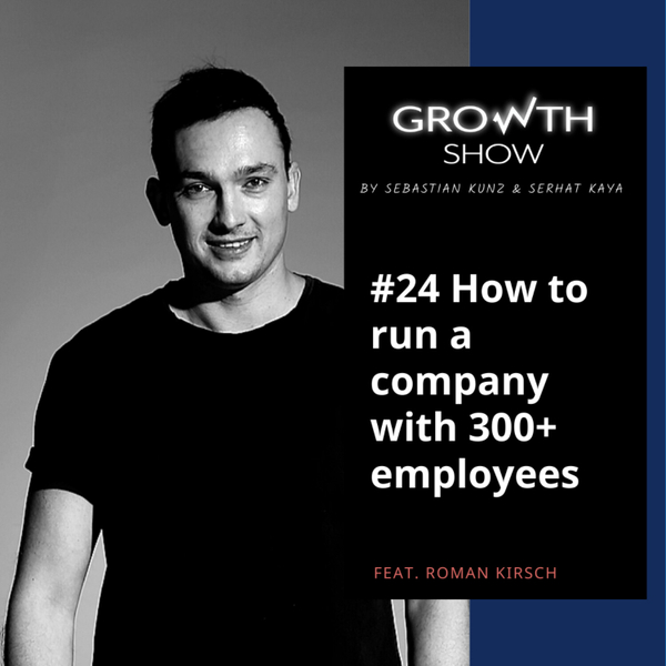 #24 How to run a company with 300+ employees in your 20s artwork