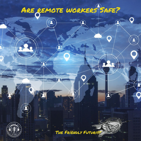 Are Remote Workers Safe? artwork