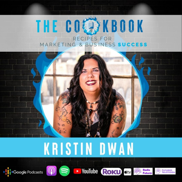 The Cookbook Podcast - Kristin Dwan: The Power of the Subconscious Mind in Healing artwork