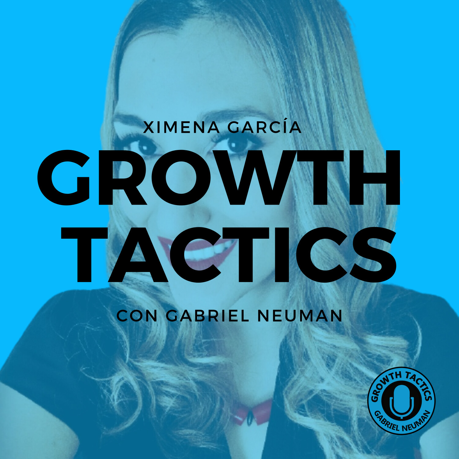 Growth Tactics con Gabriel Neuman