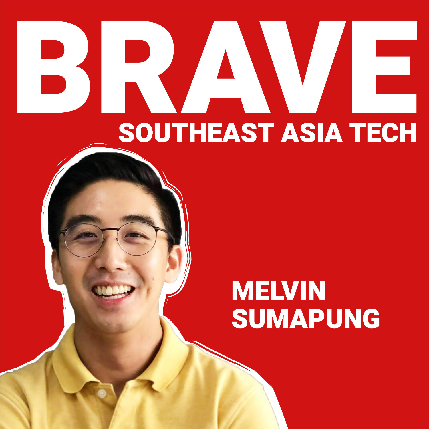 cover of episode Melvin Sumapung on LegalTech for Marginalized Indonesians, State-Owned Enterprises, and Founder Sacrifices - E67