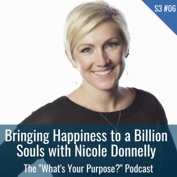Bringing Happiness to a Billion Souls with Nicole Donnelly artwork