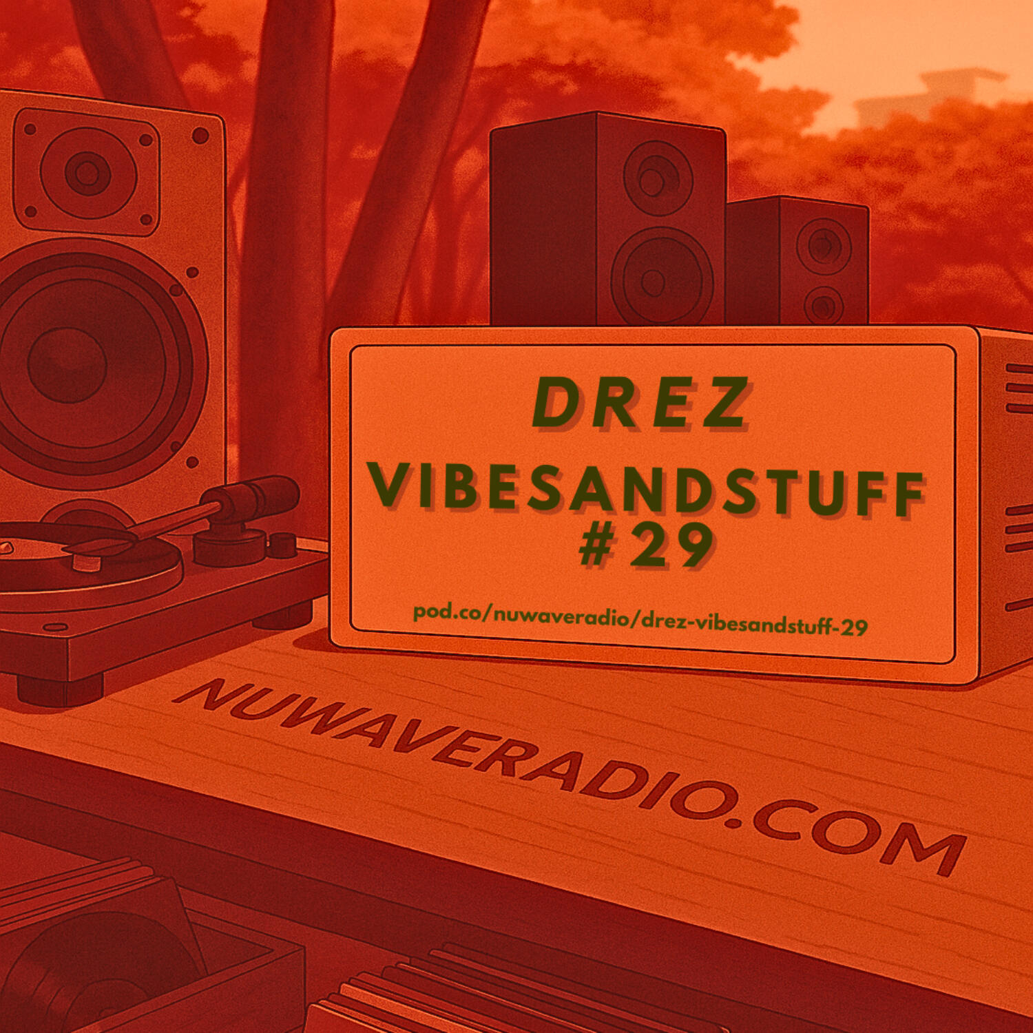 Drez - VibesandStuff #29