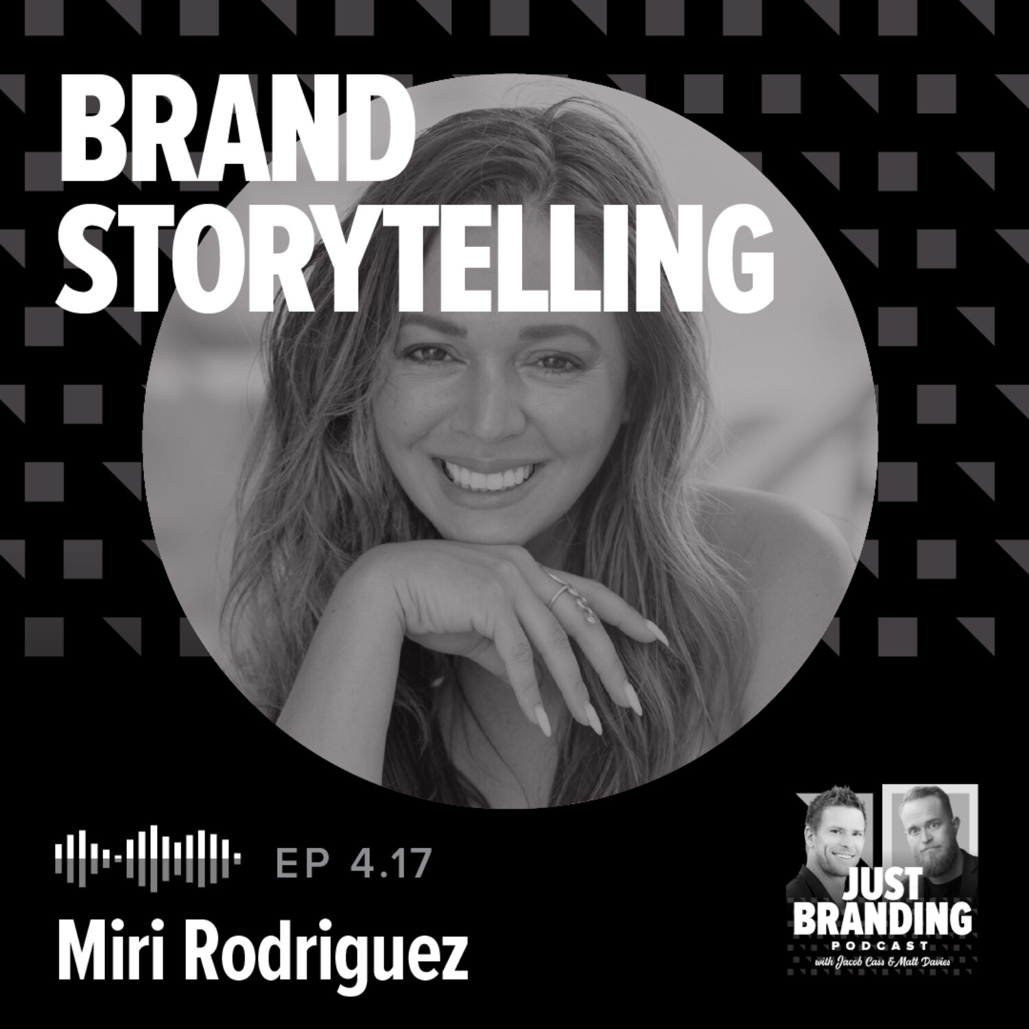 S04.EP17 - Brand Storytelling with Miri Rodriguez