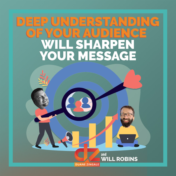 MYMS 47: Deep Understanding of Your Audience Will Sharpen Your Message ft. Will Robins artwork