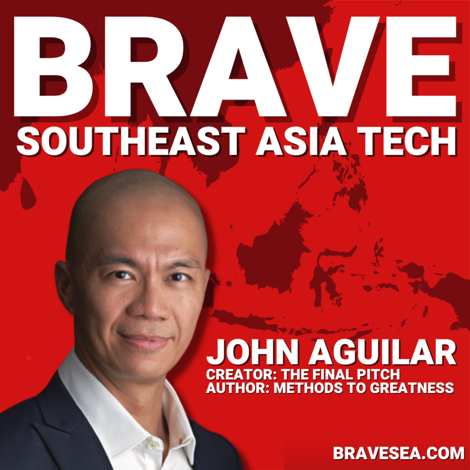 cover of episode John Aguilar: Philippines Business Reality TV, Methods to Greatness & Failure before "The Final Pitch" - E336