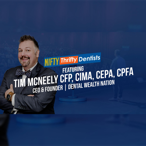 💰 Dental Wealth Nation: Tim McNeely & Dr. Glenn Vo on Wealth, Tax Strategy & Exit Planning artwork