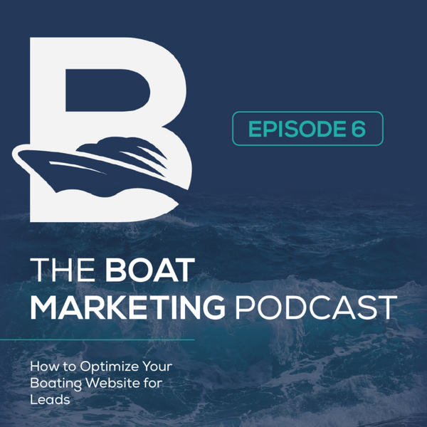 How To Optimize Your Boating Website For Leads artwork