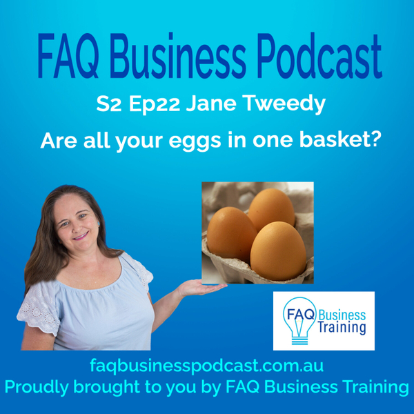 S2 Ep22 Are all your eggs in one basket with Jane Tweedy artwork