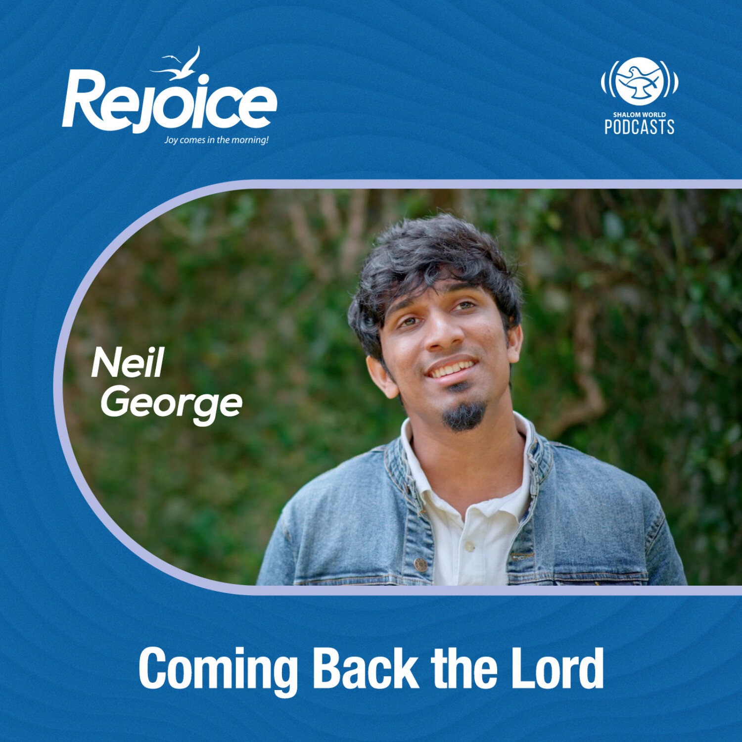 Rejoice | EP 43 - Coming Back the Lord | Neil George episode artwork