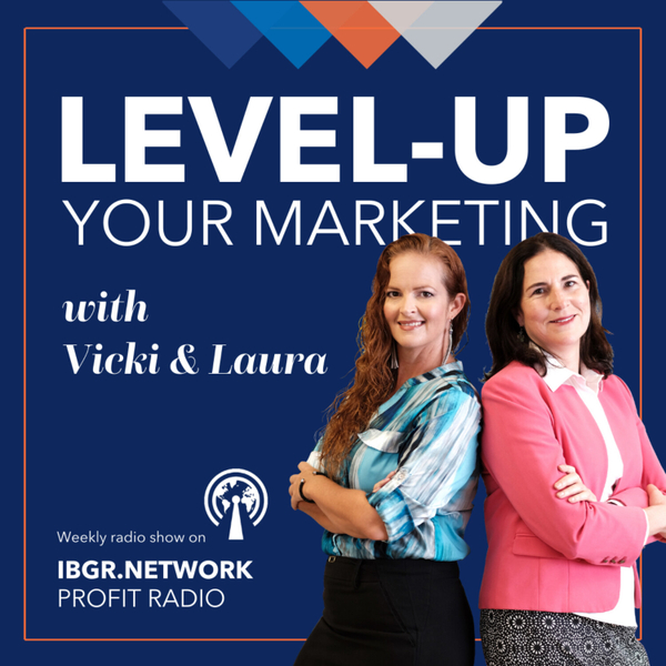 Level Up Your Marketing with Vicki & Laura artwork