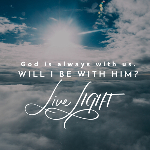 God is Always with Us. Will I Be with Him? artwork