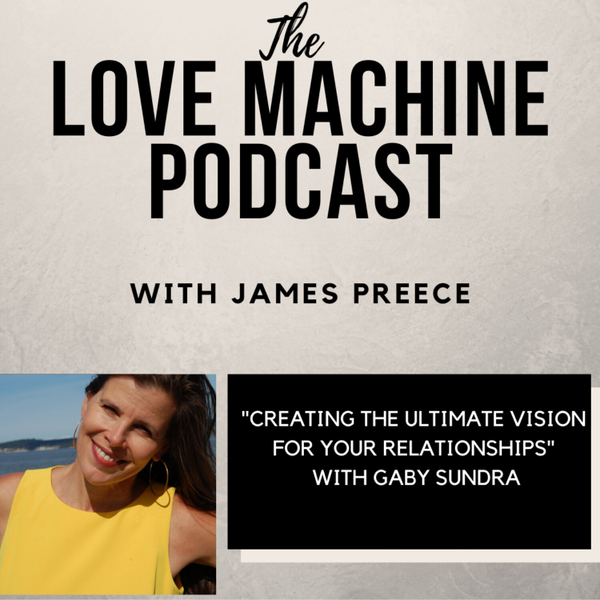 Creating the Ultimate Vision for Your Relationships artwork