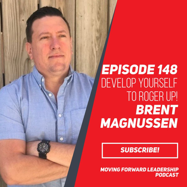 Develop yourself to Roger Up! | Brent Magnussen | Episode 148 artwork