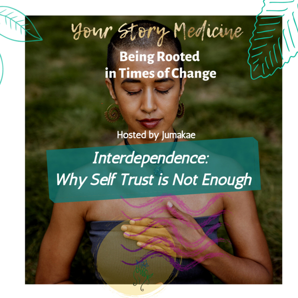 Interdependence: Why Self Trust is Not Enough artwork