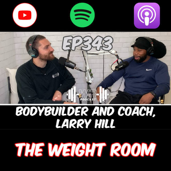 EP343: Bodybuilder and Coach, Larry Hill artwork