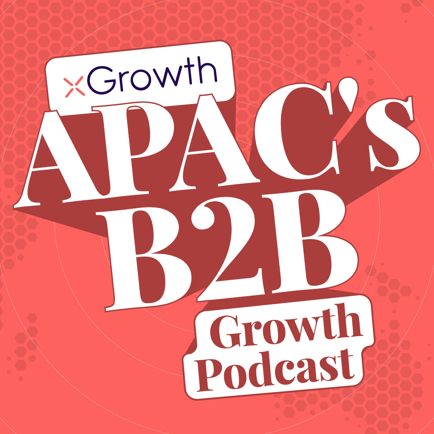 APAC\'s B2B Growth Podcast