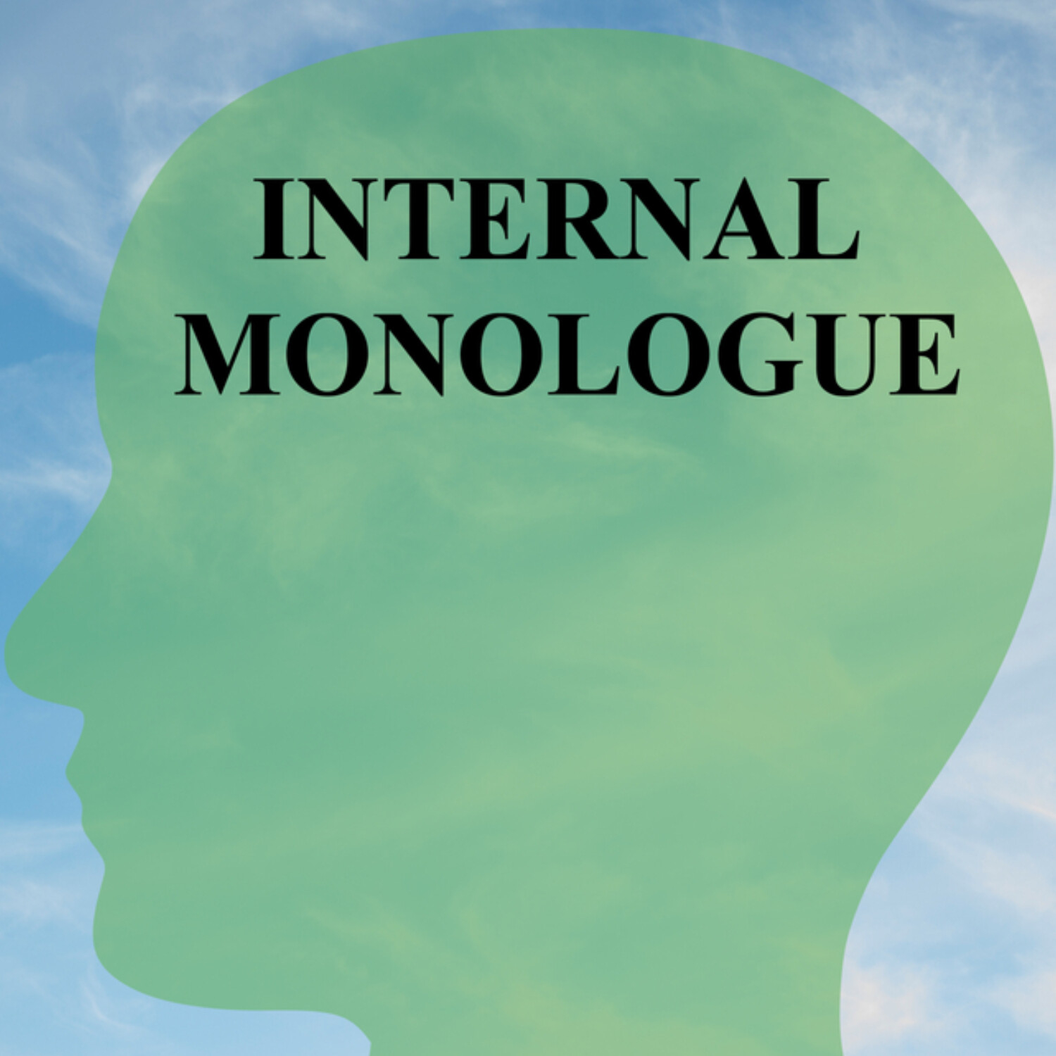Let's talk about your inner monologue
