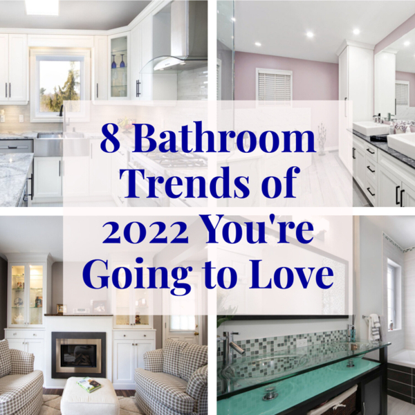 8 Bathroom Trends of 2022 You're Going to Love artwork