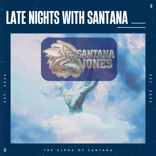 🔥Late Nights with Santana🔥 artwork