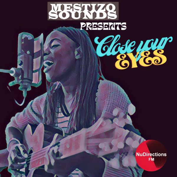 Mestizo Sounds present Close Your Eyes artwork