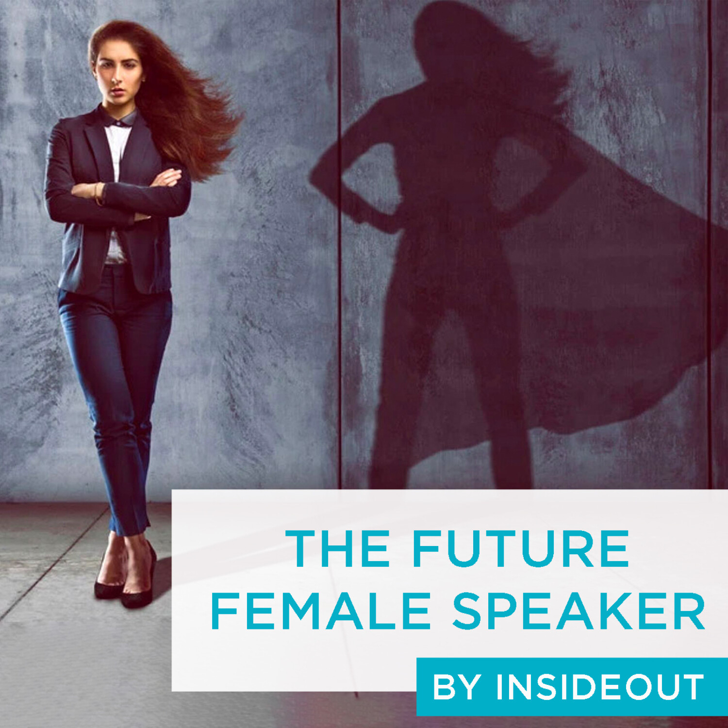 The Future Female Speaker, by InsideOut