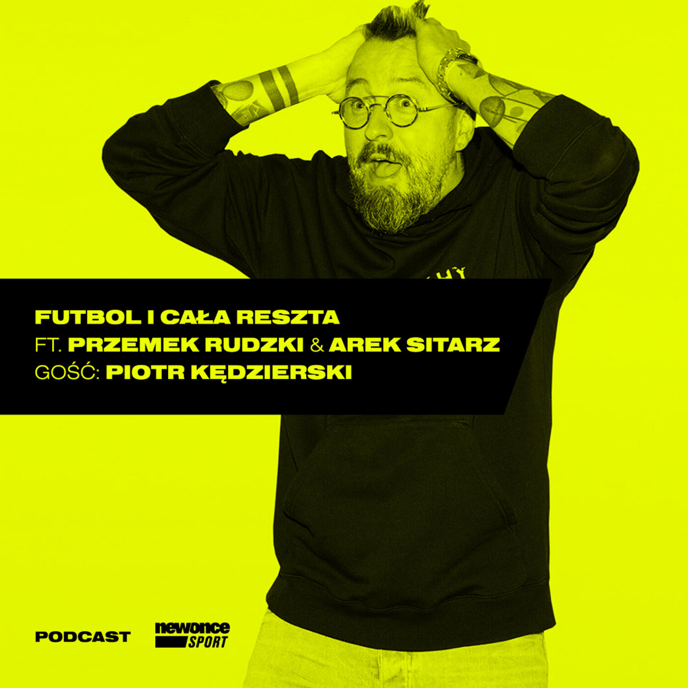 Futbol i cała reszta [Przemek Rudzki & Arek Ras Sitarz]