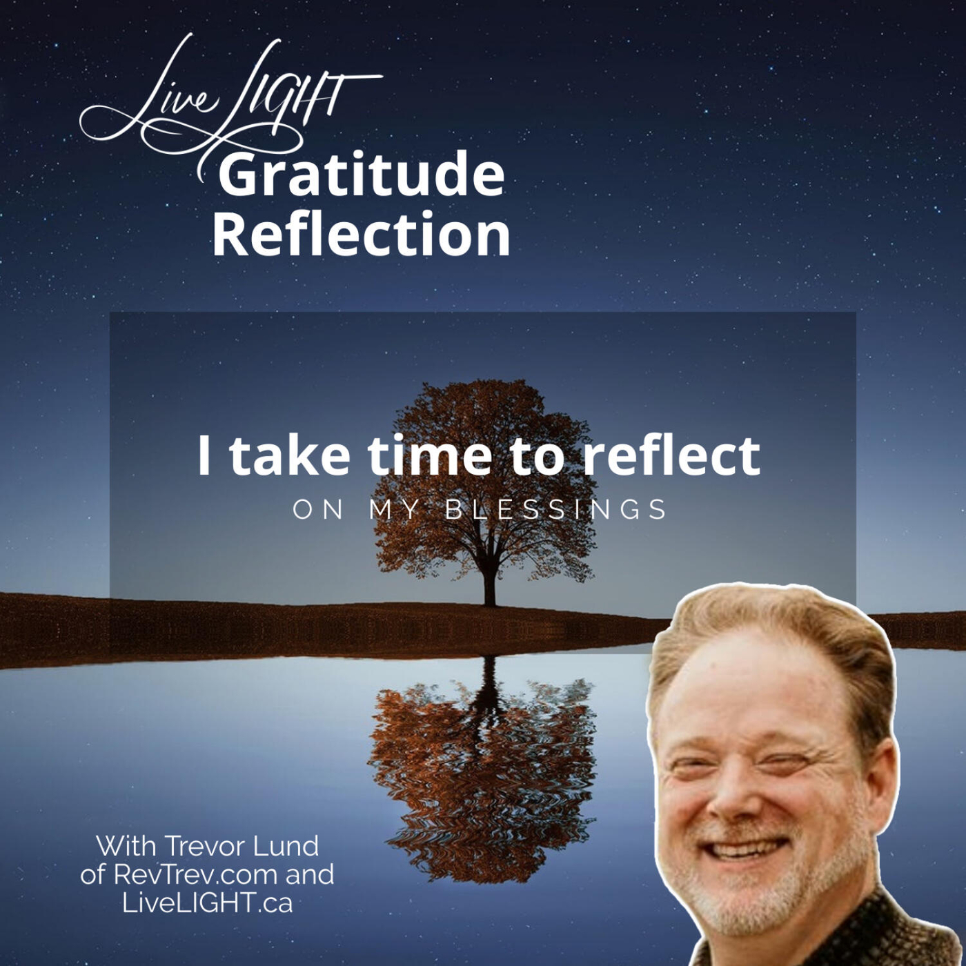 I take time to reflect on my blessings