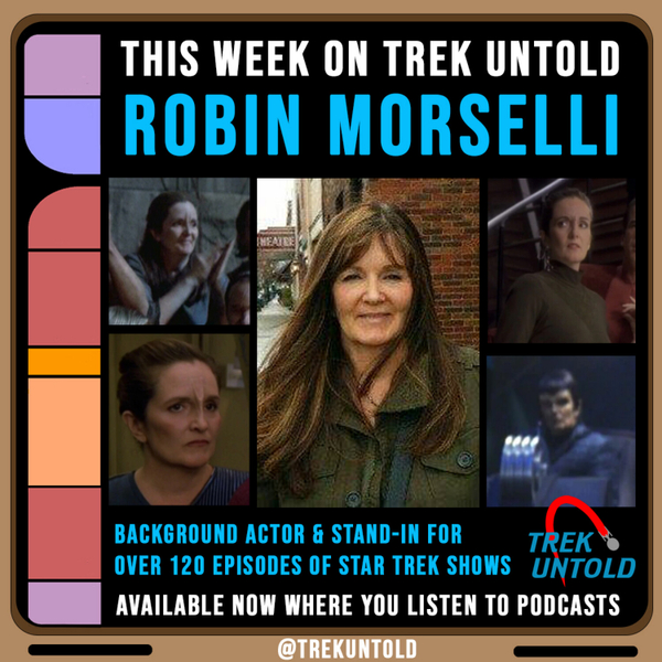 64: Robin Morselli, Background Actor & Stand-in for 120 Episodes of Star Trek artwork