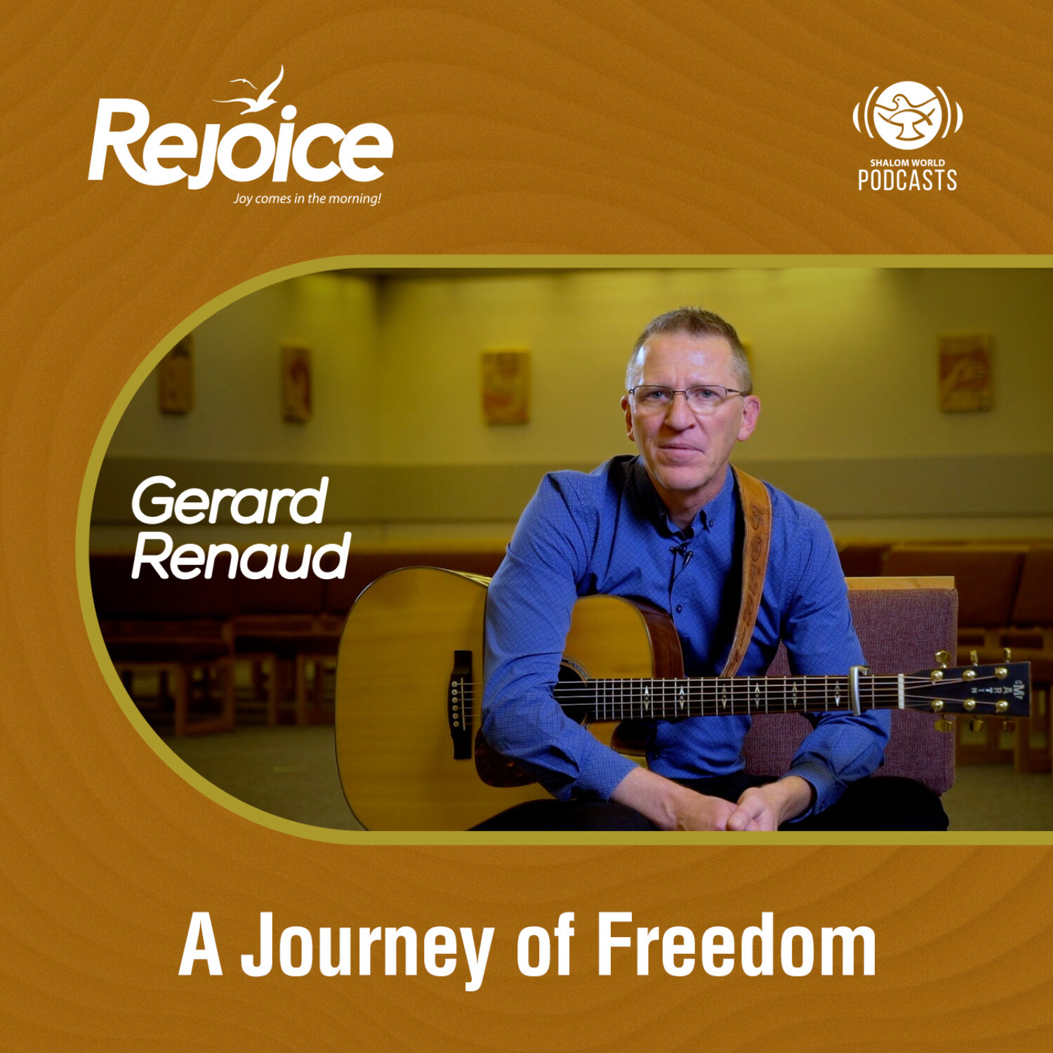 Rejoice | EP 37 - A Journey of Freedom | Gerard Renaud episode artwork
