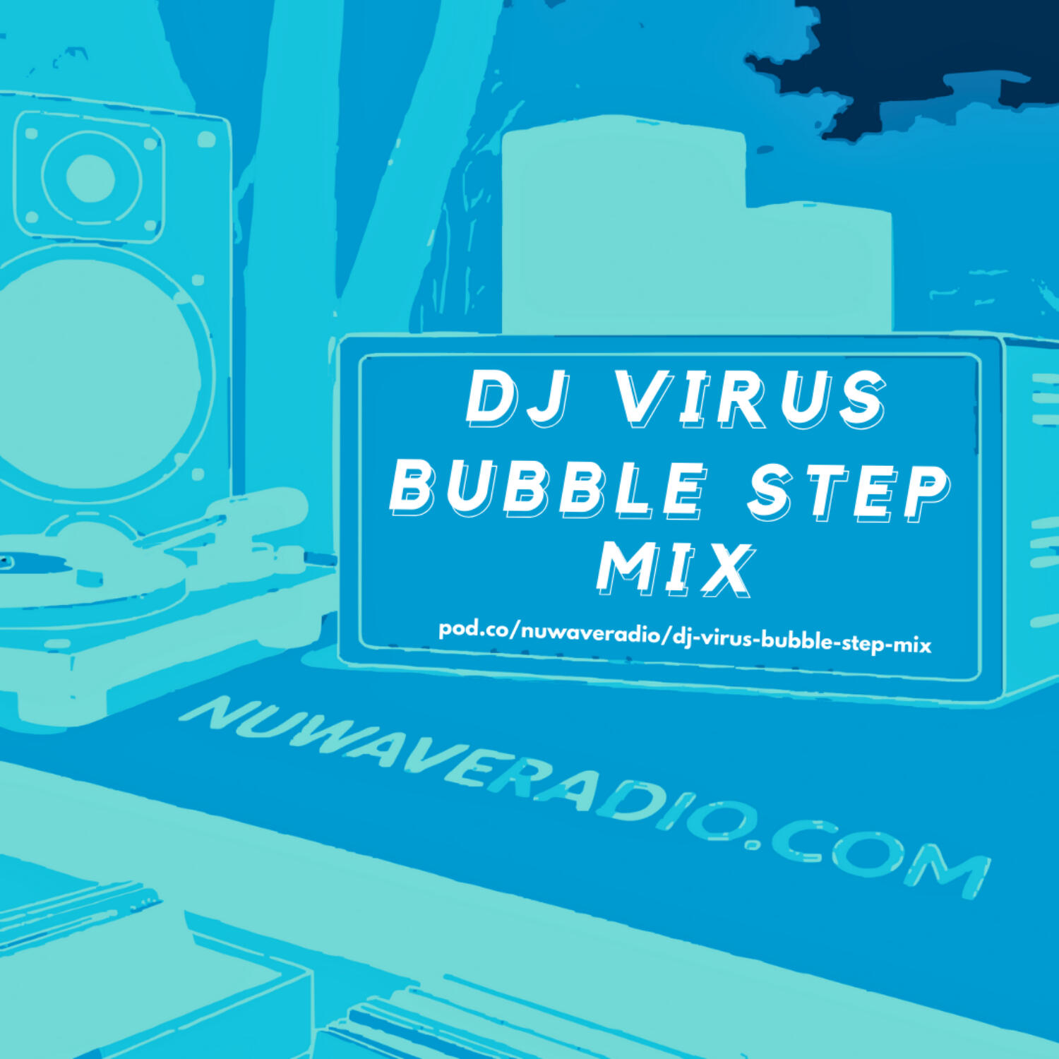 DJ Virus - Bubble Step Mix