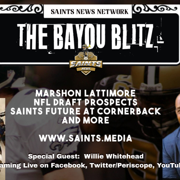 Bayou Blitz Podcast: Former Saints DE Willie Whitehead Interview artwork