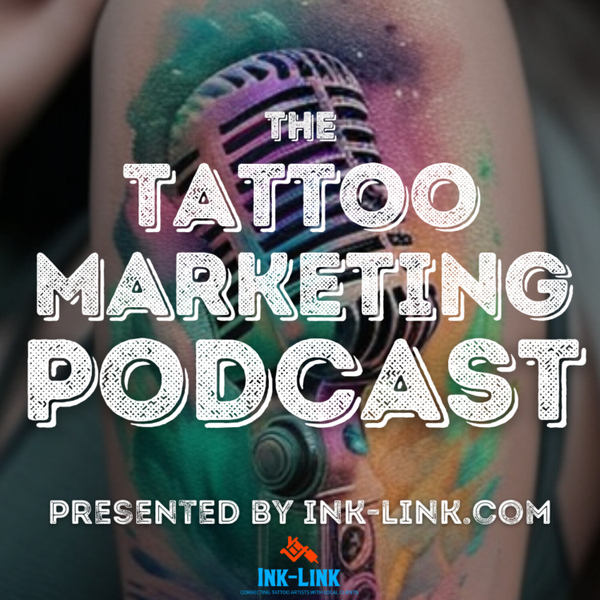 The Tattoo Marketing Podcast artwork