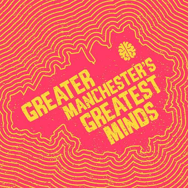 Greater Manchester’s Greatest Minds artwork