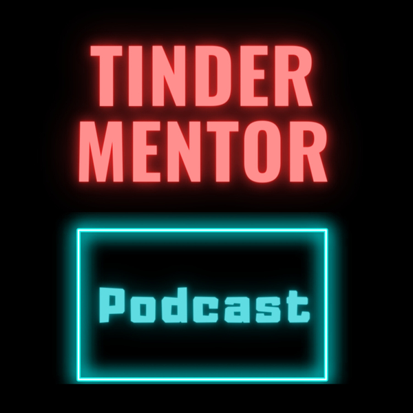 Tindermentor Podcast artwork
