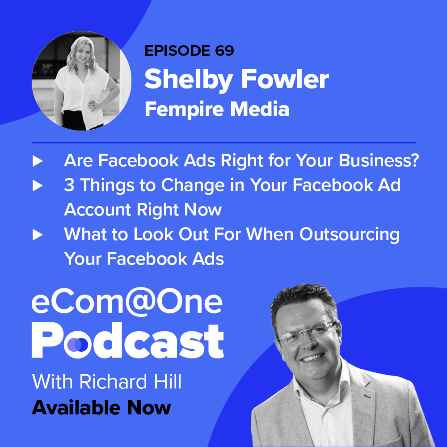 E69: Shelby Fowler - How to Scale Your Business With Facebook Ads episode artwork