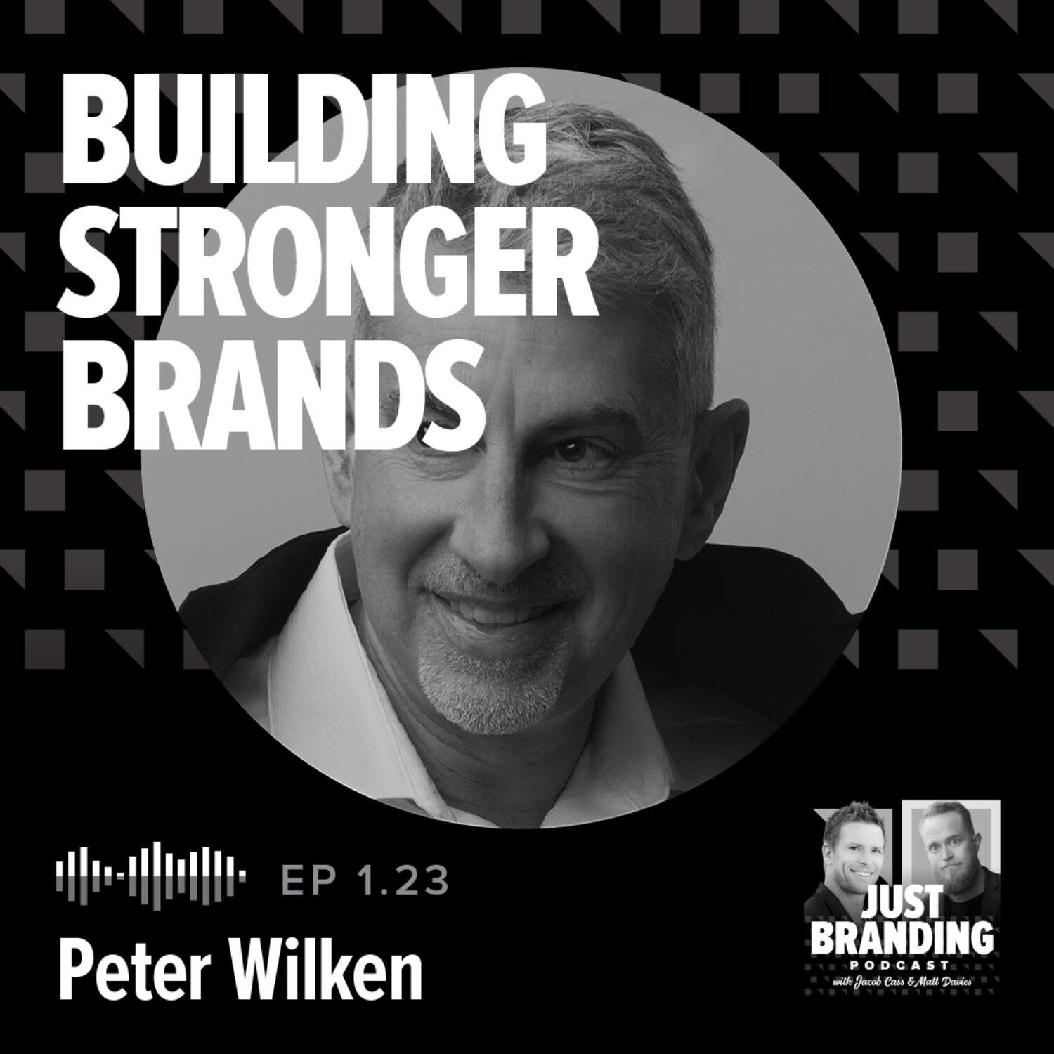 S01.EP23 - Building Stronger Brands with Peter Wilken