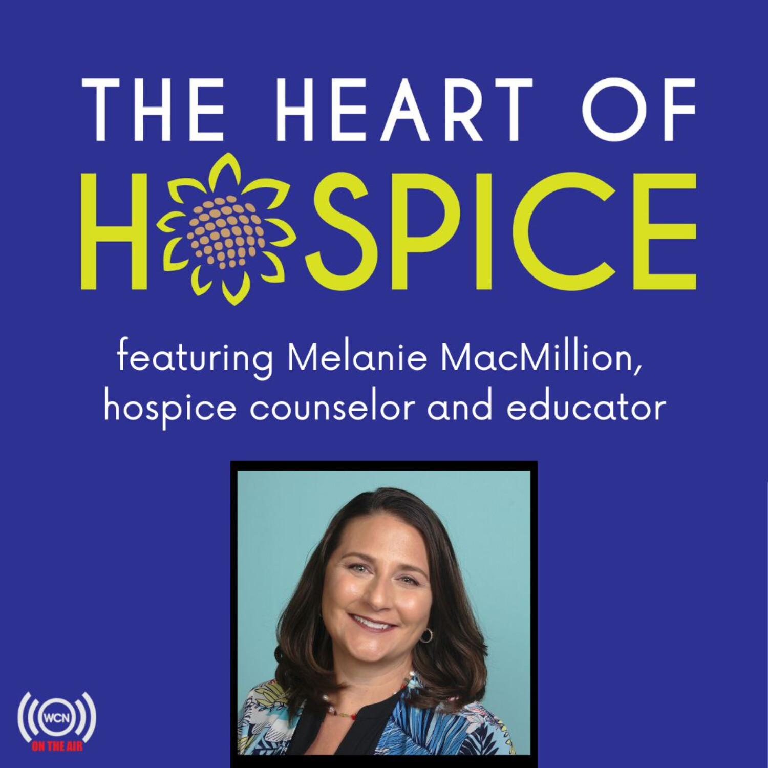The Heart of Hospice Podcast