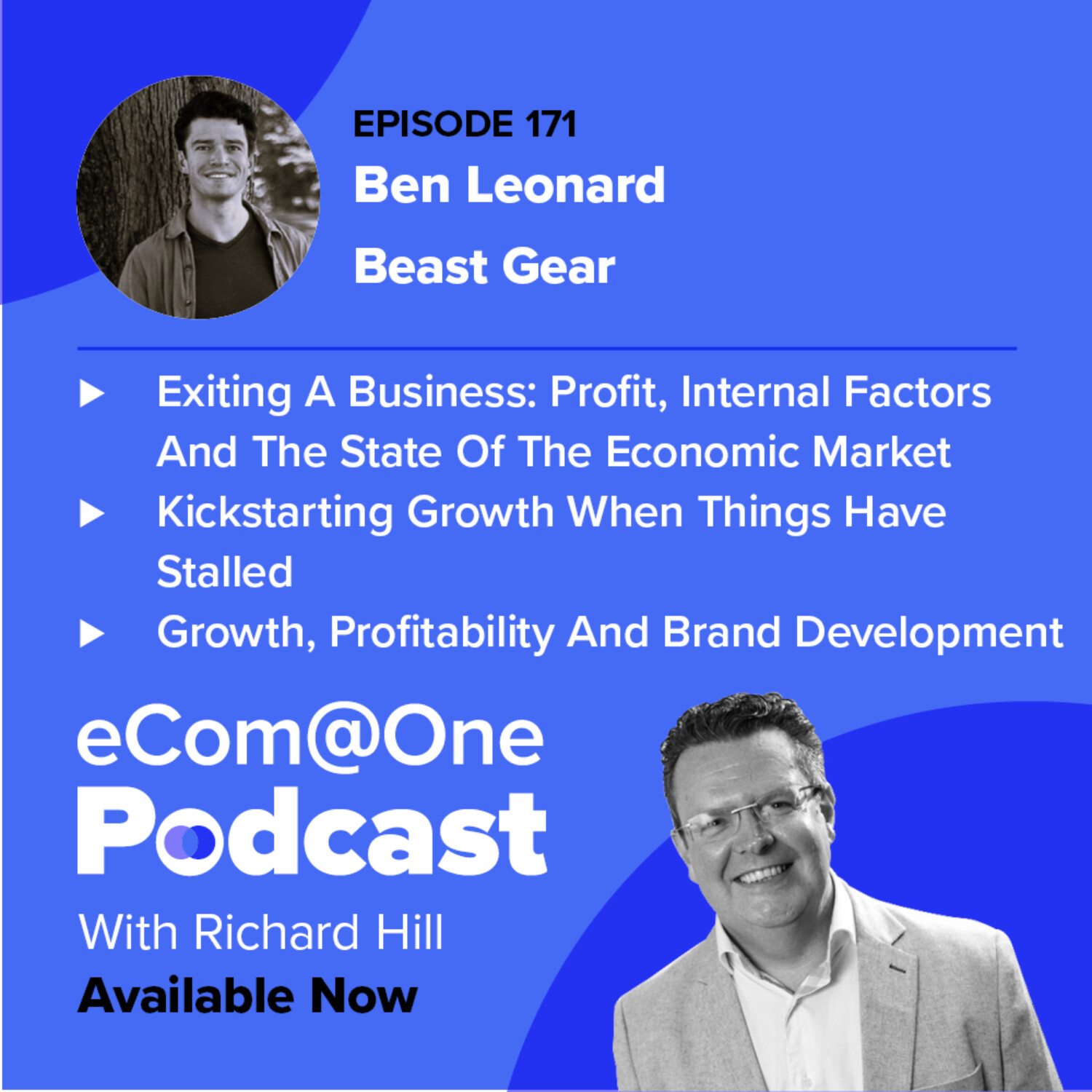 E171: Ben Leonard - How He Built, Scaled and Exited A £6 Million eCommerce Business episode artwork