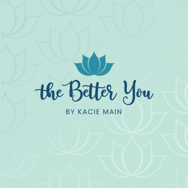 The Better You with Kacie Main artwork